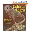 Color and Light: A Guide for the Realist Painter