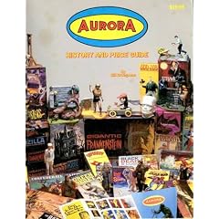 Aurora History and Price Guide by Bill Gruegman