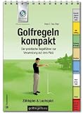 Produkt-Bild: Golfregeln kompakt. Ausgabe 2012-2015: Der praktische Regelf&uuml;hrer zur Verwendung auf dem Platz