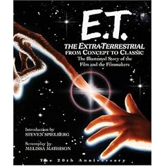 E.T. the Extra-Terrestrial: From Concept to Classic; The Illustrated Story of the Film and the Filmmakers (Newmarket Pictorial Moviebooks)