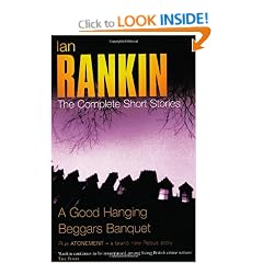 The Complete Short Stories: "A Good Hanging", "Beggars Banquet"
