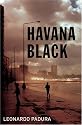 Havana Black: A Lieutenant Mario Conde Mystery (Mario Conde Mystery 2)