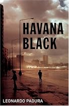 Havana Black: A Lieutenant Mario Conde Mystery (Mario Conde Mystery 2)
