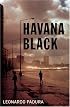 Havana Black: A Lieutenant Mario Conde Mystery (Mario Conde Mystery 2)