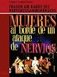 Frauen am Rande des Nervenzusammenbruchs