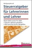 Steuerratgeber f&uuml;r Lehrerinnen und Lehrer - Wolfgang Benzel