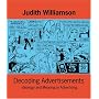 Decoding Advertisements: Ideology and Meaning in Advertising (Open Forum)