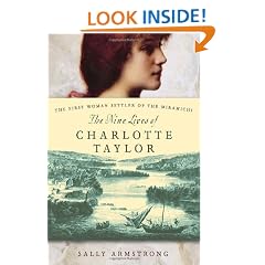 The Nine Lives of Charlotte Taylor: The First Woman Settler of the Miramichi