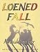 Loened fall, An deiziou zo berr