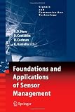 Foundations and Applications of Sensor Management (Signals and Communication Technology)