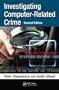 Investigating Computer-Related Crime, Second Edition