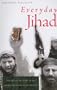 Everyday Jihad: The Rise of Militant Islam among Palestinians in Lebanon