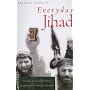 Everyday Jihad: The Rise of Militant Islam among Palestinians in Lebanon