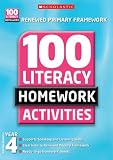 100 Literacy Homework Activities: Year 4 (100 Literacy Homework Activities NE)