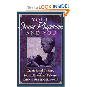 Your Inner Physician and You by John E. Upledger