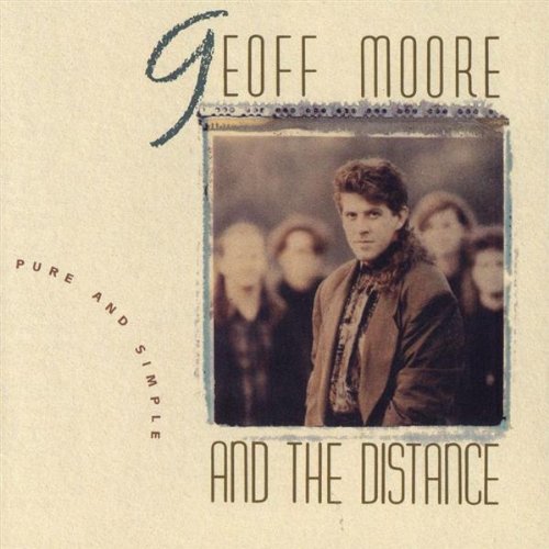 Geoff Moore & The Distance - Pure & Simple - Zortam Music