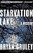 Image of Starvation Lake: A Mystery