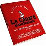 Le Canard Enchainé : La Vème République en 2 000 Dessins
