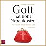 H&ouml;rbuch Gott hat hohe Nebenkosten: Wer wirklich für die Kirchen zahlt