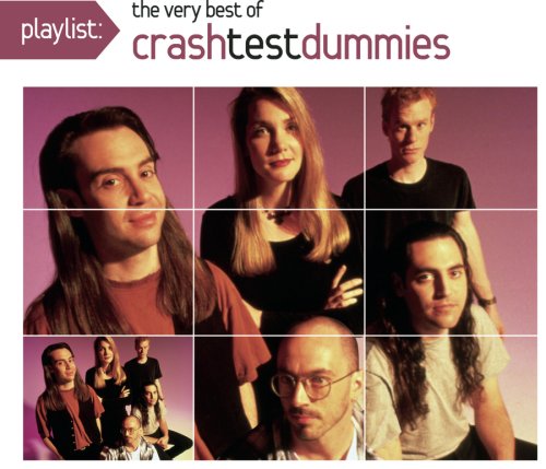Crash Test Dummies - Playlist: The Very Best of Crash Test Dummies (Eco-Friendly Packaging) - Zortam Music