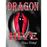 Dragon Hive (Athena's Tail)