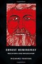 Ernest Hemingway: Machismo And Masochism