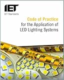 Code of practice for the application of LED lighting systems
