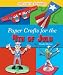 Paper Crafts for the 4th of July (Paper Craft Fun for Holidays)