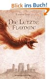 Die Letzte Flamme. Die Chroniken der Nebelkriege 03.
