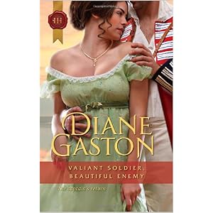 Valiant Soldier, Beautiful Enemy by Diane Gaston