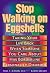 Stop Walking on Eggshells