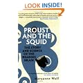 Proust and the Squid: The Story and Science of the Reading Brain