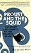Proust and the Squid: The Story and Science of the Reading Brain