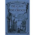 De Cape et de Crocs, Tomes 7, 8 et 9 :