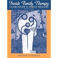 Inside Family Therapy: A Case Study in Family Healing (2nd Edition) by Michael P. Nichols