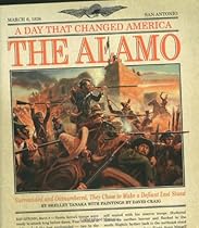 A Day That Changed America: The Alamo A Day That Changed America: The Alamo