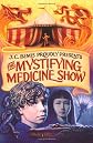 J.C. Bemis proudly presents The mystifying medicine show.
