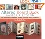 Altered Board Book Basics & Beyond: For Creative Scrapbooks, Altered Books & Artful Journals