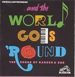 And The World Goes Round: The Songs Of Kander and Ebb (1991 Original Broadway Cast)