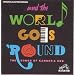 And The World Goes 'Round: The Songs Of Kander & Ebb (1991 Original Broadway Cast)