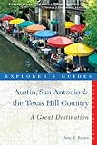 Austin, San Antonio & the Texas Hill Country : a great destination