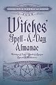 Llewellyn's 2008 Witches' Spell-A-Day Almanac