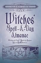 Llewellyn's 2008 Witches' Spell-A-Day Almanac