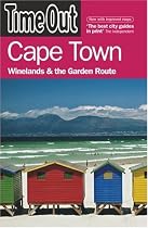 "Time Out" Cape Town, Winelands and the Garden Route