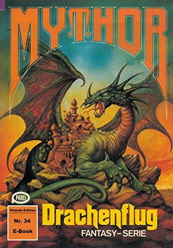 Mythor 34: Drachenflug (German Edition)
