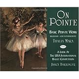 On Pointe: Basic Pointe Work Beginner-Low Intermediate and a Look at the USA International Ballet Competition