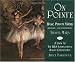 On Pointe: Basic Pointe Work Beginner-Low Intermediate and a Look at the USA International Ballet Competition
