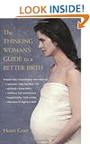 The Thinking Woman's Guide to a Better Birth