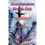 guantanamo break out volume 3