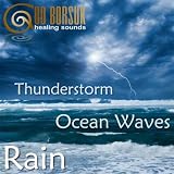 Thunderstorm, Ocean Waves & Rain